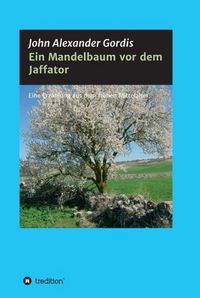 Produktbild: Ein Mandelbaum vor dem Jaffator