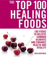 Produktbild: The Top 100 Healing Foods