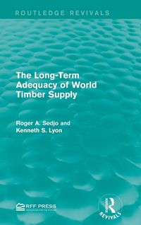 Produktbild: The Long-Term Adequacy of World Timber Supply