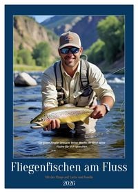 Produktbild: Fliegenfischen am Fluss (Wandkalender 2026 DIN A3 hoch), CALVENDO Monatskalender