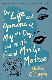 Produktbild: Life and Opinions of Maf the Dog, and of His Friend Marilyn Monroe