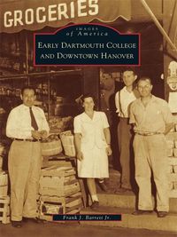 Produktbild: Early Dartmouth College and Downtown Hanover