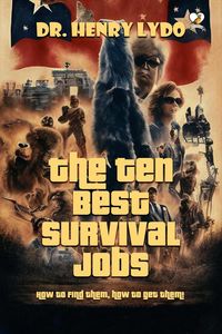 Produktbild: The Ten Best Survival Jobs (How to find them, how to get them!)