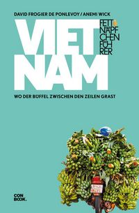 Bild vom Artikel Fettnäpfchenführer Vietnam vom Autor David Frogier de Ponlevoy