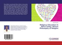 Produktbild: Religious Education In Africa Today: African Philosophy of Religion