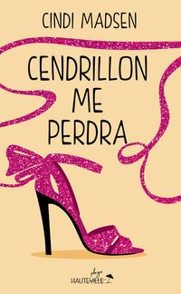 Produktbild: Cendrillon me perdra