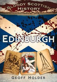 Produktbild: Bloody Scottish History: Edinburgh