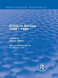 Produktbild: Crisis in Europe 1560 - 1660 (Routledge Revivals)