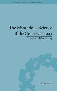 Produktbild: The Mysterious Science of the Sea, 1775-1943