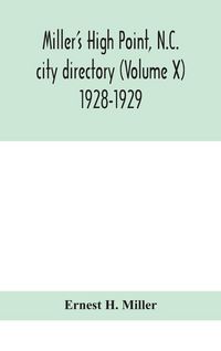 Produktbild: Miller'S High Point, N.C. City Directory (Volume X) 1928-1929