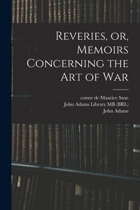 Produktbild: Reveries, or, Memoirs Concerning the art of War