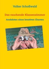 Produktbild: Das rauchende Klassenzimmer
