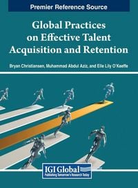 Produktbild: Global Practices on Effective Talent Acquisition and Retention