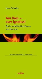 Produktbild: Aus Rom &ndash; euer Ignatius!