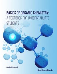 Produktbild: Basics of Organic Chemistry: A Textbook for Undergraduate Students