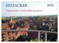 Produktbild: Hitzacker - Impressionen zwischen Elbe und Jeetzel (Wandkalender 2026 DIN A3 quer), CALVENDO Monatskalender