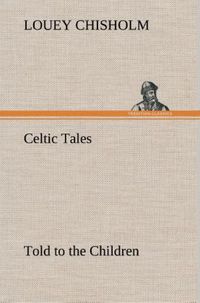 Produktbild: Celtic Tales, Told to the Children