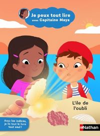 Produktbild: Je peux tout lire avec capitaine Maya. L'ile de l'oubli
