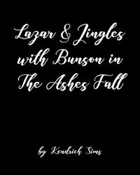 Produktbild: Lazar and Jingles with Bunson in The Ashes Fall