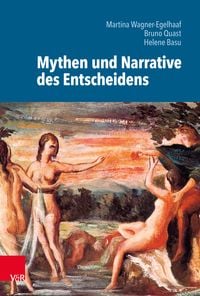 Produktbild: Mythen und Narrative des Entscheidens