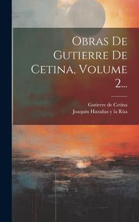 Produktbild: Obras De Gutierre De Cetina, Volume 2...