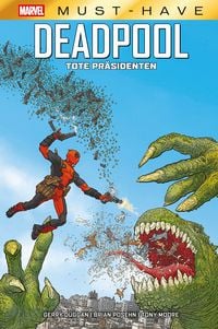 Produktbild: Marvel Must-Have: Deadpool - Tote Pr&auml;sidenten