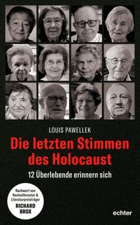 Bild vom Artikel Die letzten Stimmen des Holocaust vom Autor Louis Pawellek