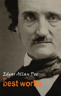 Produktbild: Edgar Allan Poe: The Best Works