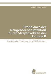 Produktbild: Prophylaxe der Neugeboreneninfektion durch Streptokokken der Gruppe B