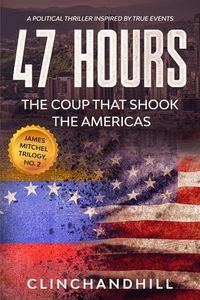 Produktbild: 47 Hours, The Fall and Rise of Hugo Chavez