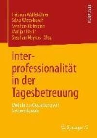 Produktbild: Interprofessionalit&auml;t in der Tagesbetreuung