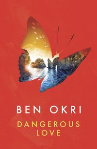 Produktbild: Okri, B: Dangerous Love