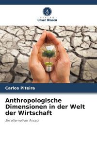 Produktbild: Anthropologische Dimensionen in der Welt der Wirtschaft