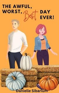 Produktbild: The Awful, Worst, Best Day Ever!
