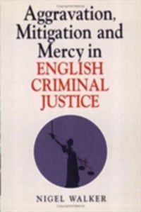 Produktbild: Aggravation, Mitigation and Mercy in English Criminal Justice