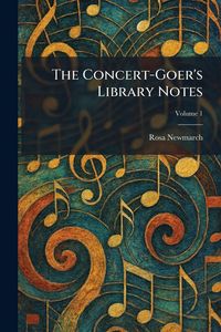 Produktbild: The Concert-Goer's Library Notes