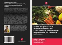 Produktbild: Efeito do pot&aacute;ssio e micronutrientes no crescimento, rendimento e qualidade da cenoura