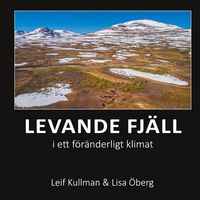 Produktbild: Levande fj&auml;ll i ett f&ouml;r&auml;nderligt klimat