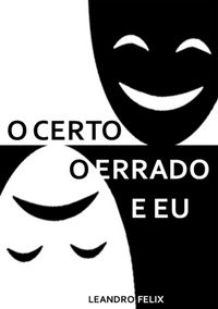 Produktbild: O Certo. O Errado. E Eu