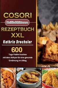 Produktbild: Cosori Hei&szlig;luftfritteuse Rezeptbuch XXL 2021