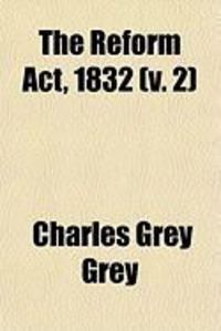 Produktbild: The Reform ACT, 1832 (V. 2)