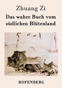 Produktbild: Das wahre Buch vom s&uuml;dlichen Bl&uuml;tenland