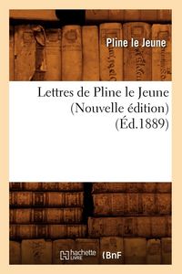Produktbild: Lettres de Pline le Jeune (Nouvelle &eacute;dition) (&Eacute;d.1889)