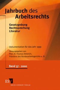 Produktbild: Jahrbuch des Arbeitsrechts. Gesetzgebung - Rechtsprechung - Literatur.... / Jahrbuch des Arbeitsrechts