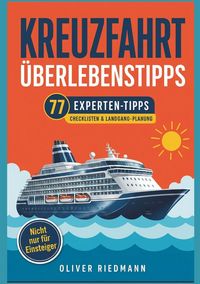 Produktbild: Kreuzfahrt &Uuml;berlebenstipps f&uuml;r (Erst)kreuzfahrer