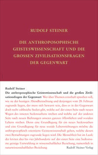 Produktbild: Die anthroposophische Geisteswissenschaft und die gro&szlig;en Zivilisationsfragen der Gegenwart