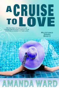 Produktbild: A Cruise To Love (Milestones, #2)