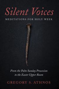 Produktbild: Silent Voices: Meditations for Holy Week