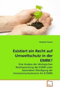 Produktbild: Steiner, E: Existiert ein Recht auf Umweltschutz in der EMRK