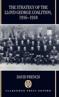 Produktbild: The Strategy of the Lloyd George Coalition, 1916-1918